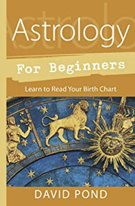 Astrology For Beginners [David Pond]