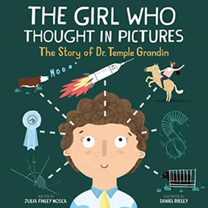 The Girl Who Thought In Pictures [Julia Finley Mosca]