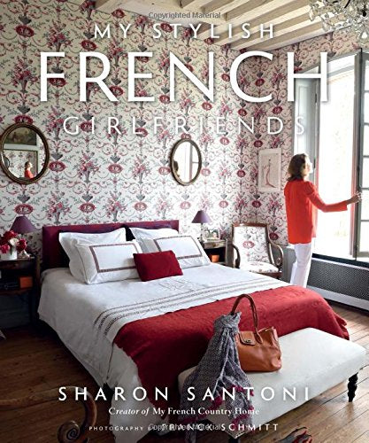 My Stylish French Girlfriends [Sharon Santoni]