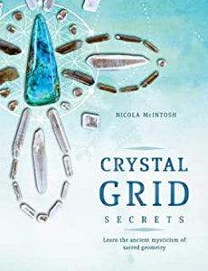 Crystal Grid Secrets [Nicola Mcintosh]