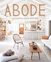 Abode: Thoughtful Living with Less [Serena Mitnik-Miller & Mason St. Peter]