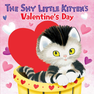 The Shy Little Kitten's Valentine's Day Board Book [Andrea Posner-Sanchez & Sue DiCicco]