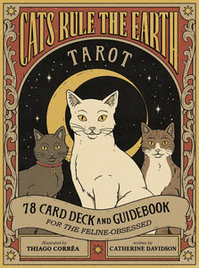 Cats Rule The Earth Tarot: 78-Card Deck And Guidebook For The Feline-Obsessed [Catherine Davidson]