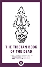 Tibetan Book of the Dead: The Great Liberation through Hearing in the Bardo [Francesca Freemantle & Chogyam Trungpa]