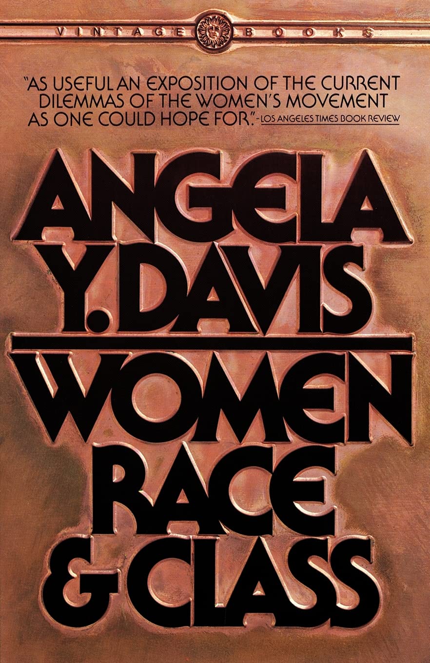 Women, Race & Class [Angela Davis]