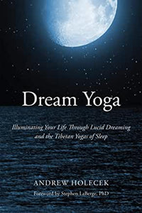 Dream Yoga [Andrew Holecek]