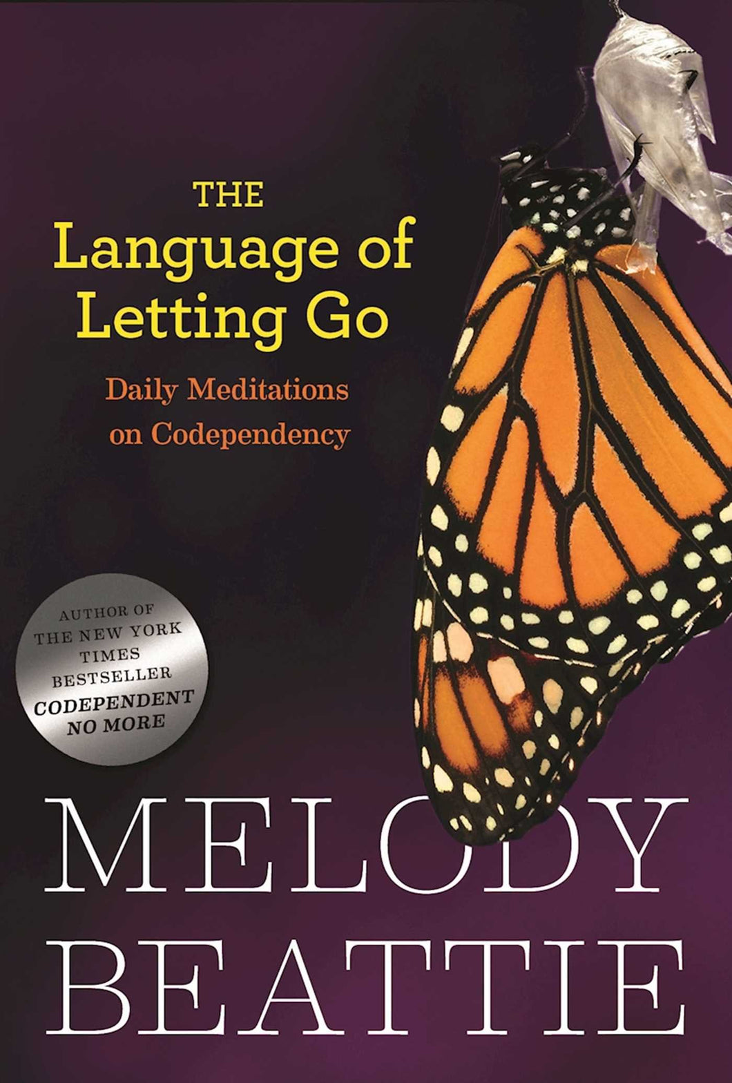 The Language Of Letting Go: Daily Meditations On Codependency [Melody Beattie]