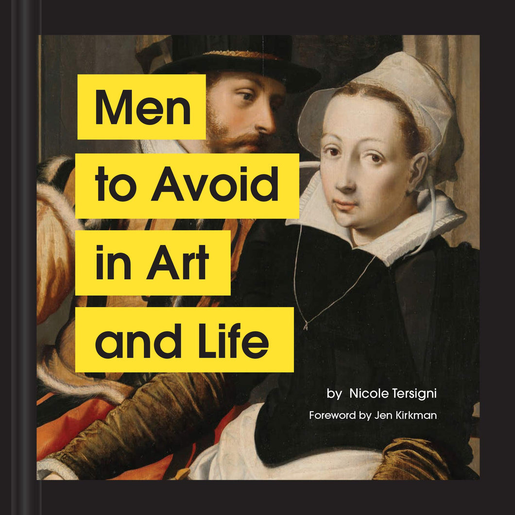 Men to Avoid in Art and Life [Nicole Tersigni]