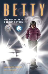 Betty: The Helen Betty Osborne Story [David A. Robertson]