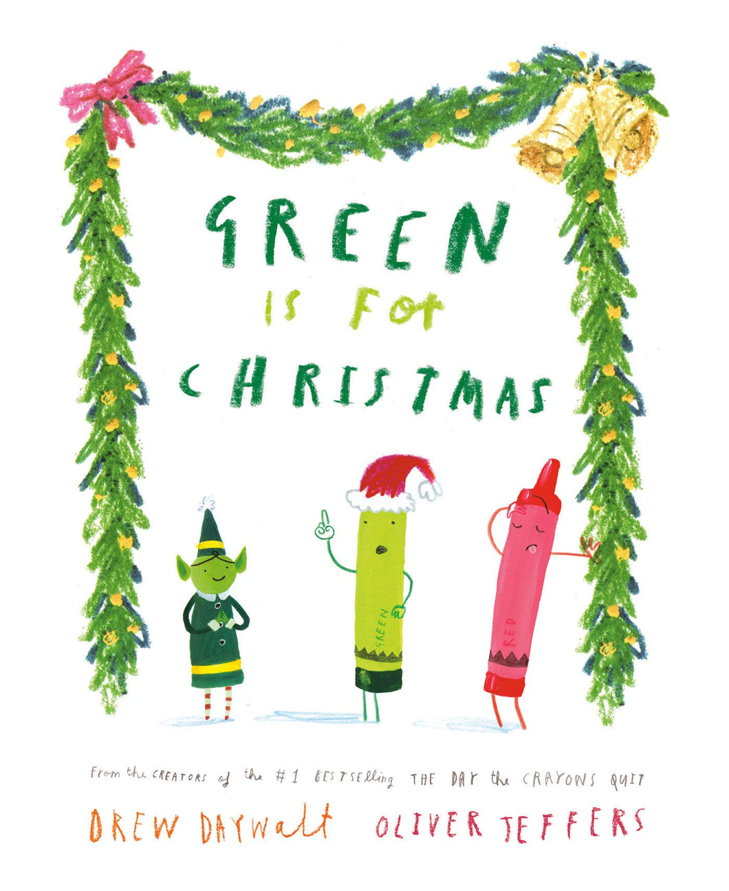 Green Is For Christmas [Drew Daywalt & Oliver Jeffers]