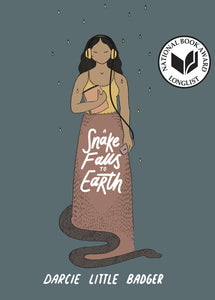 A Snake Falls to Earth [Darcie Little Badger]