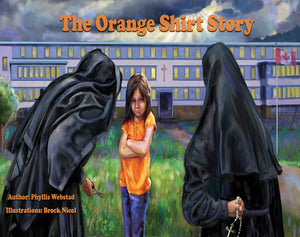 Orange Shirt Story [Phyllis Webstad]