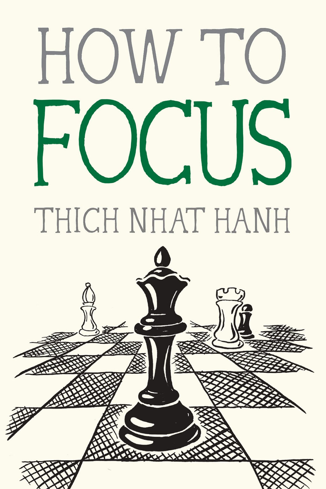 How to Focus [Thich Nhat Hanh]