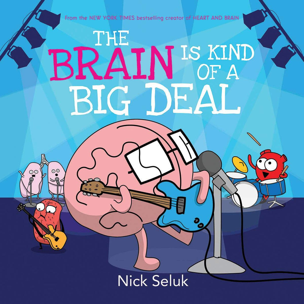 The Brain is Kind of a Big Deal [Nick Seluk]