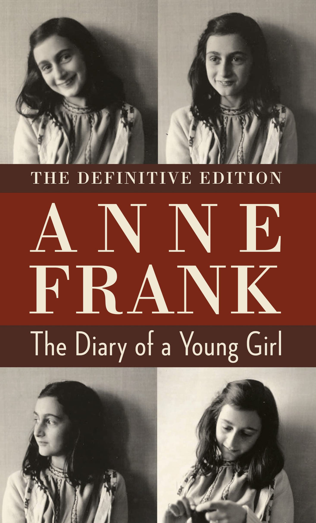 The Diary Of A Young Girl: The Definitive Edition [Anne Frank]