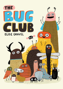 The Bug Club [Elise Gravel]