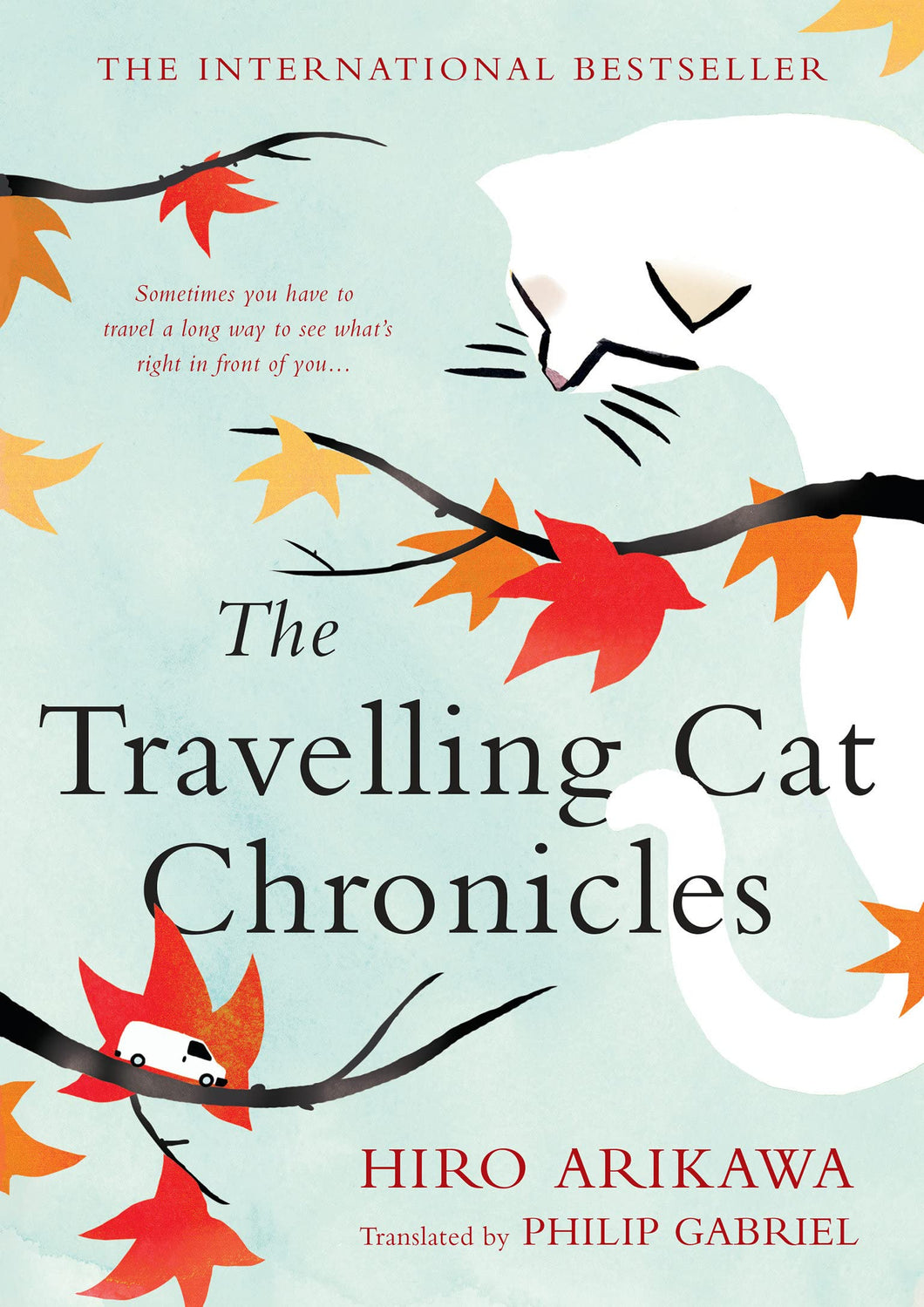 The Travelling Cat Chronicles [Hiro Arikawa]