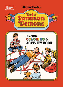 Let's Summon Demons: A Creepy Coloring and Activity Book [Steven Rhodes]