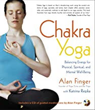 Chakra Yoga: Balancing Energy for Physical, Spiritual, and Mental Well-being [Alan Finger & Katrina Repka]