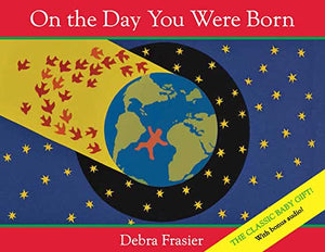 On The Day You Were Born [Debra Frasier]