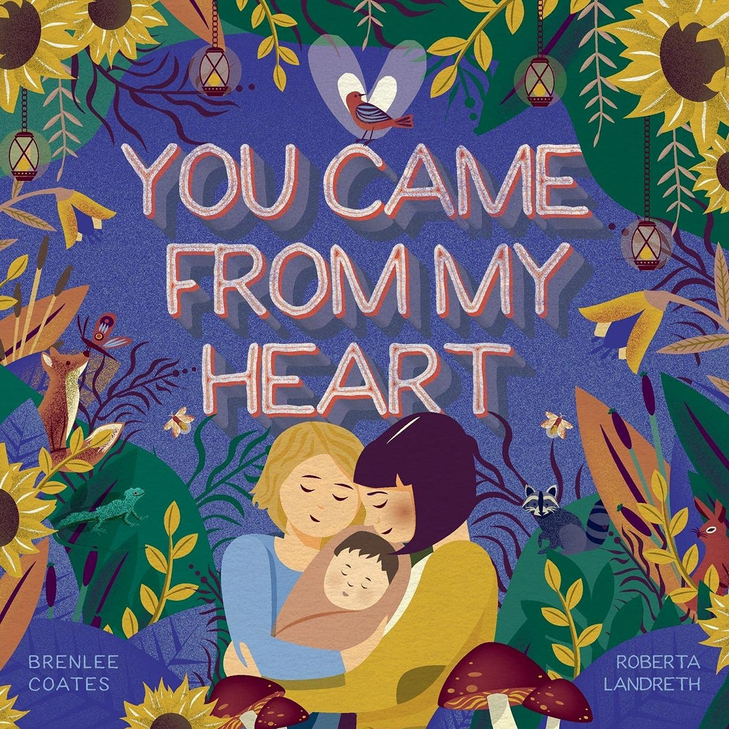 You Came From My Heart [Brenlee Coates] Paperback