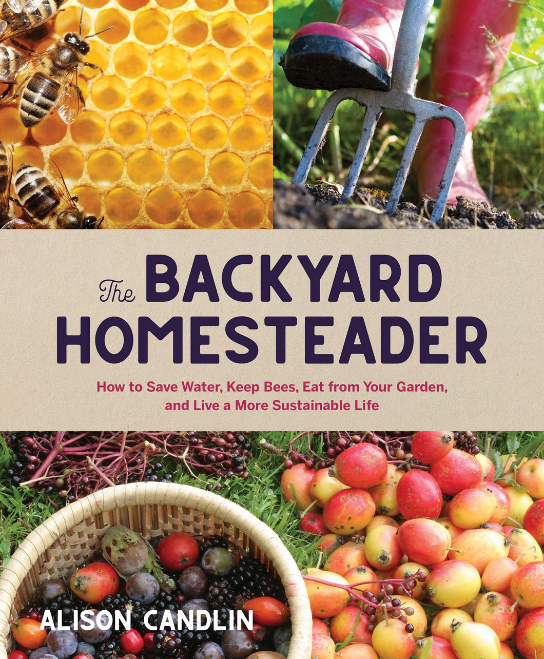 The Backyard Homesteader [Alison Candlin] *special order*