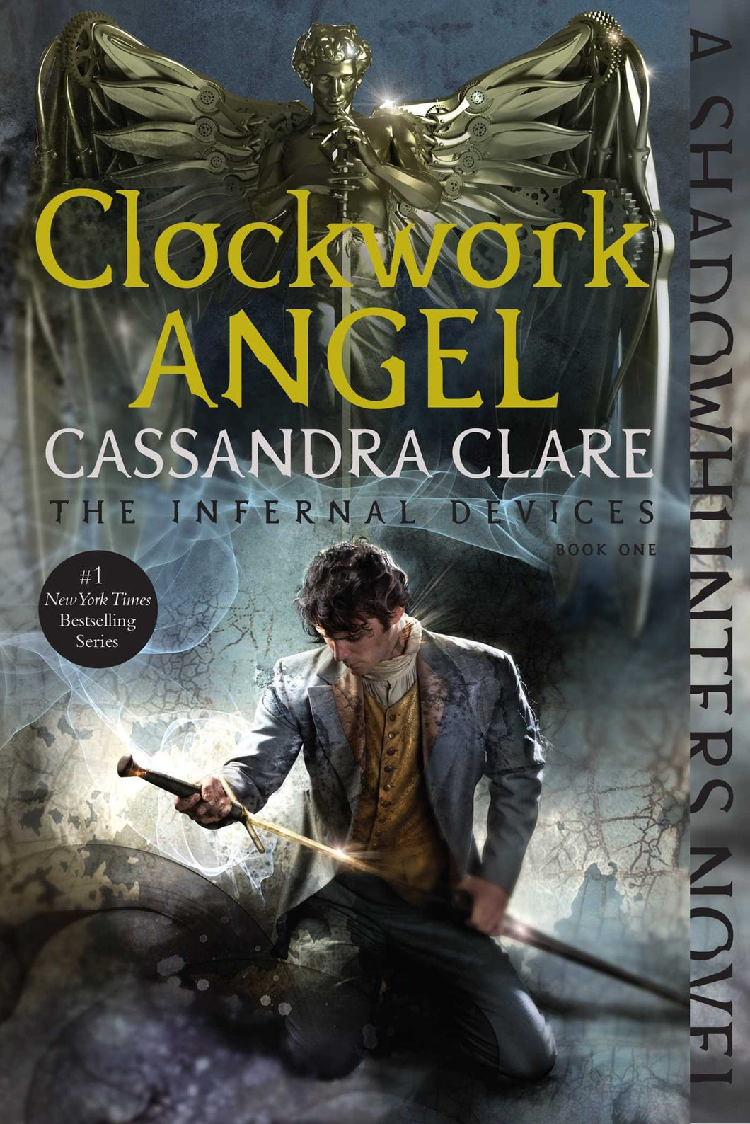Clockwork Angel: The Infernal Devices Book One [Cassandra Clare]