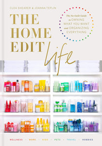 The Home Edit Life [Clea Shearer & Joanna Teplin]