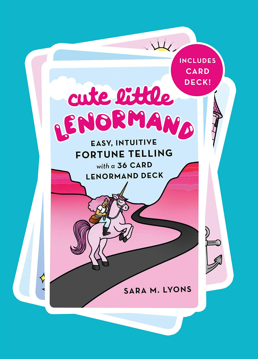Cute Little Lenormand: Easy, Intuitive Fortune Telling with a 36 Card Lenormand Deck [Sara M. Lyons]