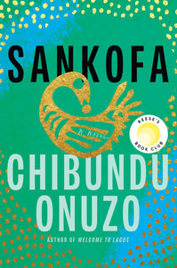 Sankofa [Chibundu Onuzo] ***HARDCOVER AT PAPERBACK PRICE***