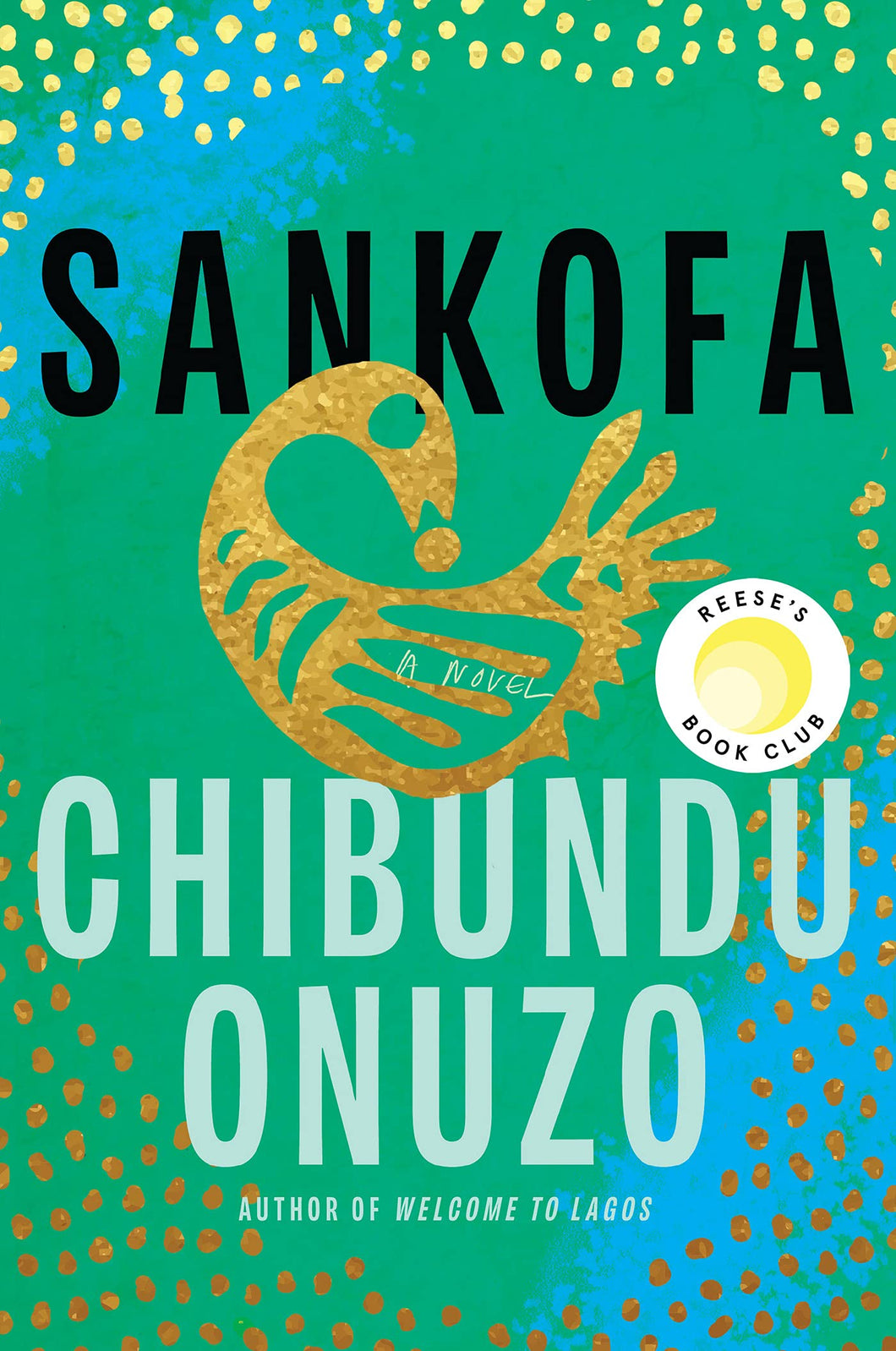 Sankofa [Chibundu Onuzo] ***HARDCOVER AT PAPERBACK PRICE***