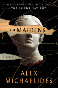 The Maidens [Alex Michaelides]