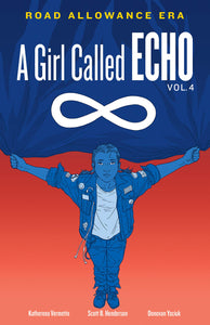 Road Allowance Era (Girl Called Echo Volume 4) [Katherena Vermette]