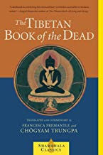 Tibetan Book of the Dead: The Great Liberation Through Hearing In The Bardo [Francesca Freemantle & Chogyam Trungpa]