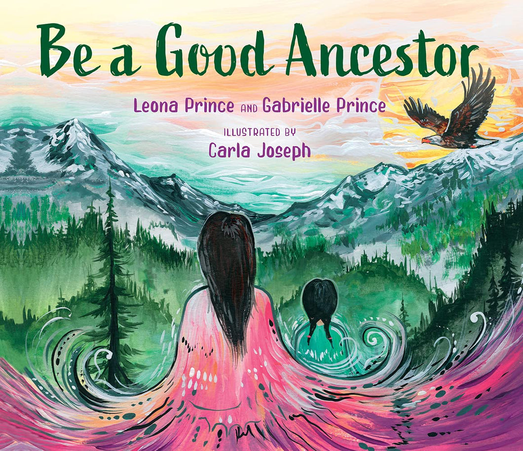 Be a Good Ancestor [Leona Prince & Gabrielle Prince]