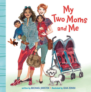 My Two Moms and Me [Michael Joosten]