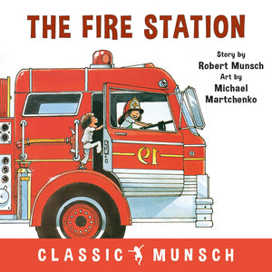The Fire Station [Robert Munsch]