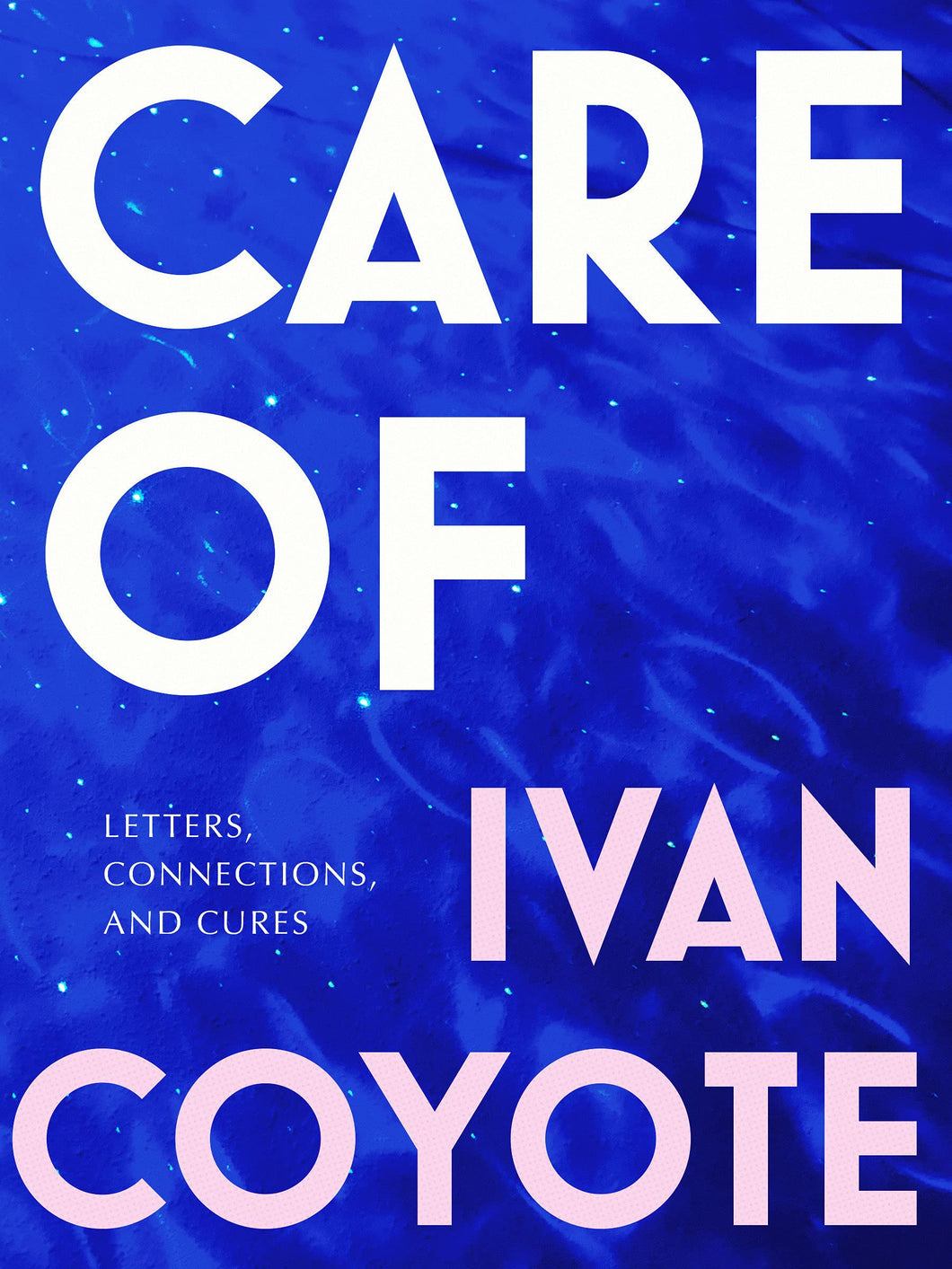 Care Of [Ivan Coyote]