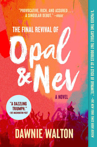The Final Revival Of Opal & Nev [Dawnie Walton]