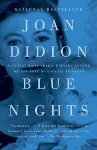 Blue Nights [Joan Didion]
