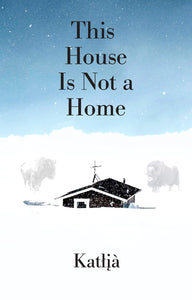 This House Is Not a Home [Katłıà]