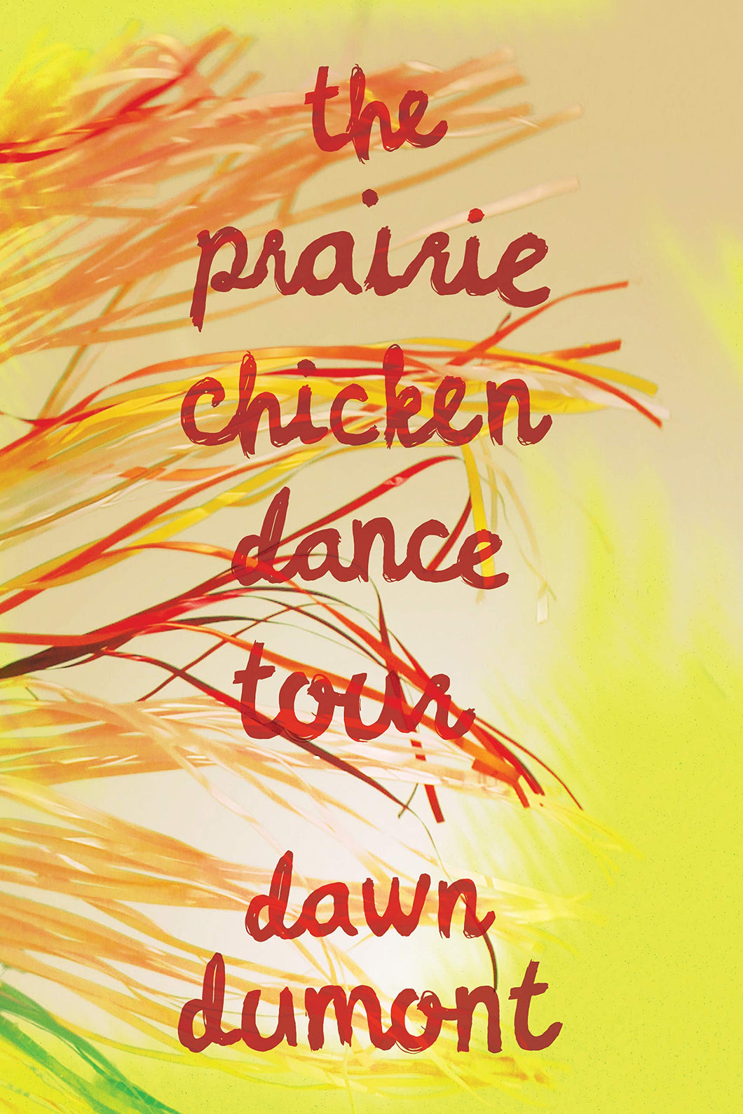 The Prairie Chicken Dance Tour [Dawn Dumont]