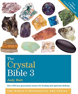 The Crystal Bible 3 [Judy Hall]