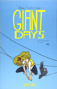 Giant Days: Volume Three [John Allison, Max Sarin]