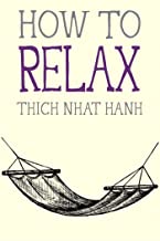 How to Relax [Thich Nhat Hanh]