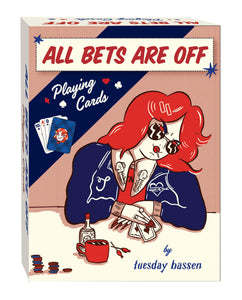 All Bets Are Off Playing Cards [Tuesday Bassen]