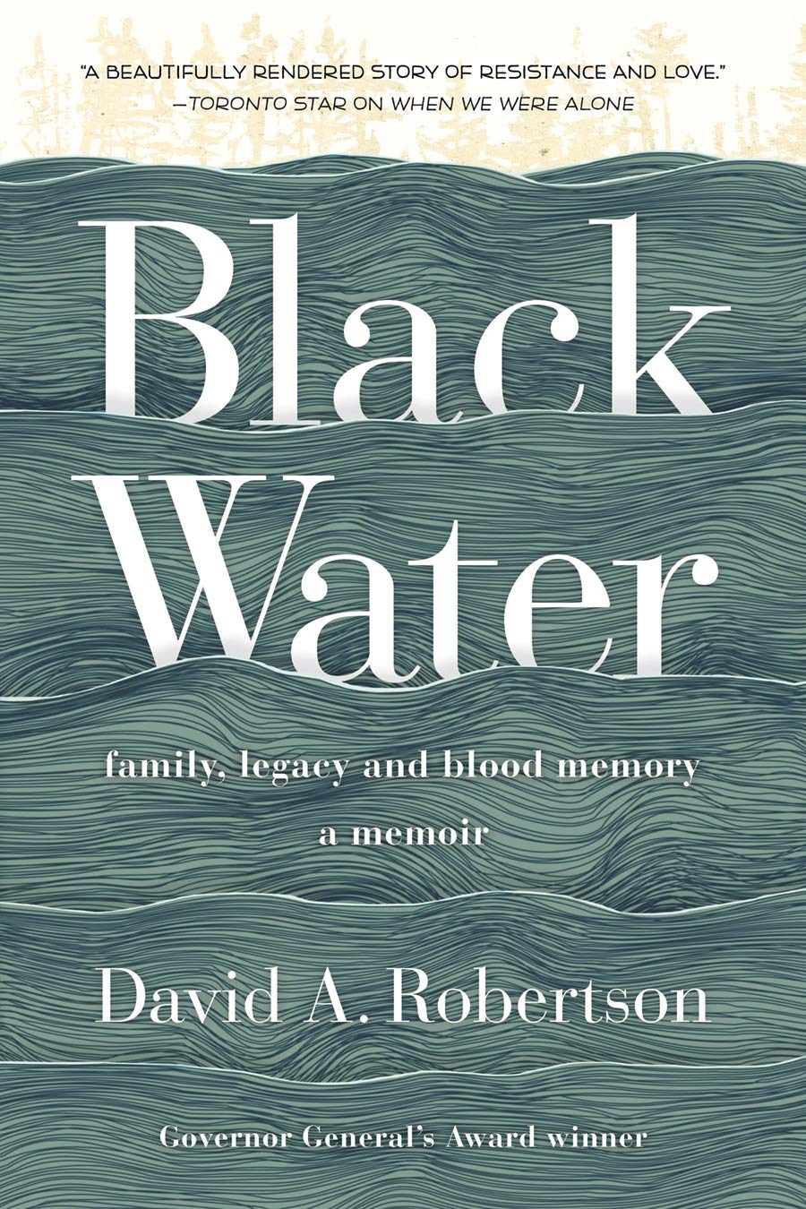 Black Water: Family, Legacy, and Blood Memory [David A. Robertson]