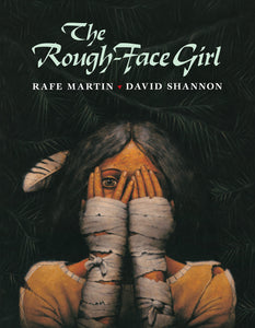 The Rough-Face Girl [Rafe Martin]
