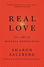 Real Love: The Art of Mindful Connection [Sharon Salzberg]