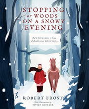 Load image into Gallery viewer, Stopping By Woods On A Snowy Evening [Robert Frost &amp; Vivian Mineker]
